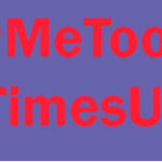 #MeToo and #TimesUp